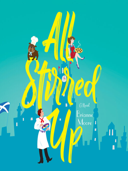Title details for All Stirred Up by Brianne Moore - Available
